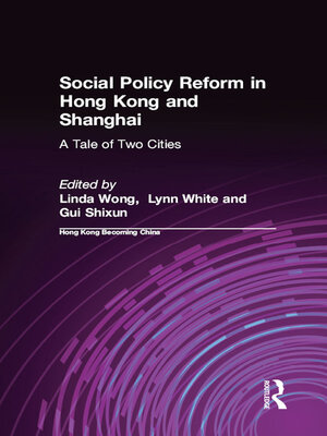 cover image of Social Policy Reform in Hong Kong and Shanghai